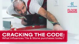 Cracking the Code What Influences Tile & Stone Purchases Today.jpg